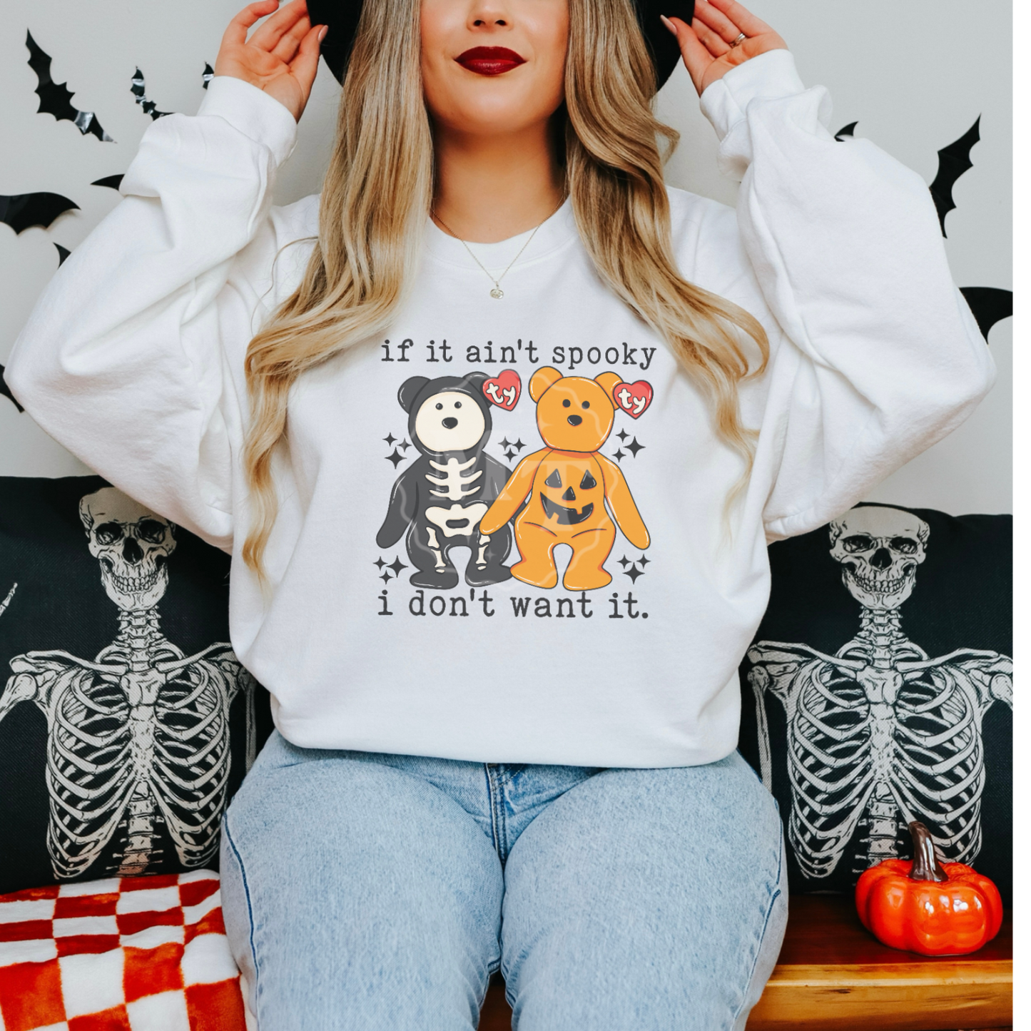 If it’s not spooky I don’t want it sweatshirt