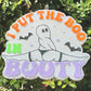 I put the boo in booty freshie